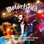 Better Motörhead Than Dead - Motörhead…