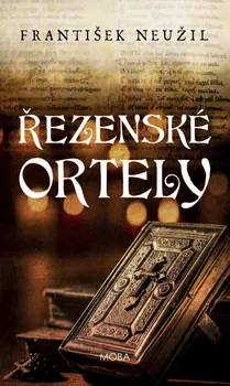 Řezenské ortely - František Neužil (2019, pevná)