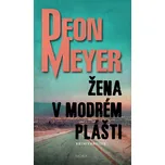 Žena v modrém plášti - Deon Meyer…