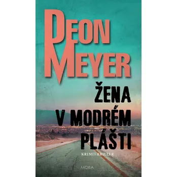 Žena v modrém plášti - Deon Meyer…