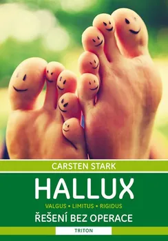 Hallux: Řešení bez operace - Carsten Stark (2019, brožovaná)