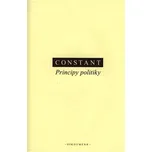 Principy politiky - Benjamin Constant…