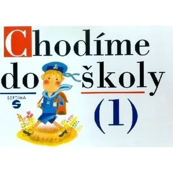 Český jazyk Chodíme do školy 1