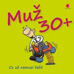 Muž 30+ Co už nemusí řešit - Michael…