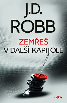 Zemřeš v další kapitole - J. D. Robb (2019, pevná)