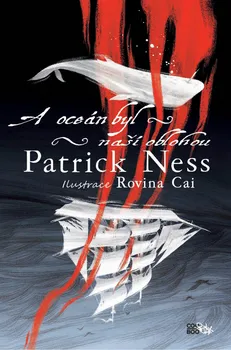 A oceán byl naší oblohou - Patrick Ness (2019)