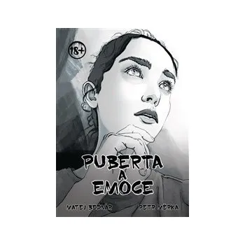 PUBERTA A EMOCE – Matej Bednár, Petr Měrka