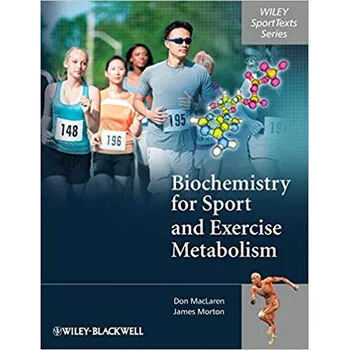 Biochemistry for Sport and Exercise…