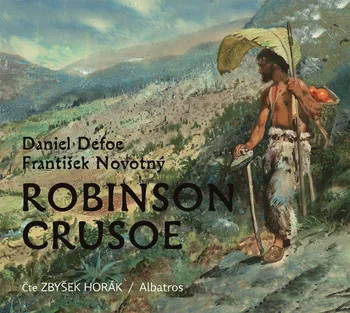 Robinson Crusoe - Daniel Defoe, František Novotný (čte Zbyšek Horák) [CDmp3]