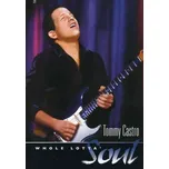 Whole Lotta Soul - Tommy Castro [DVD]
