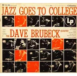 Jazz Goes To College - The Dave Brubeck…