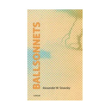 Poezie BALLSONNETS – Alexander W. Sinavsky
