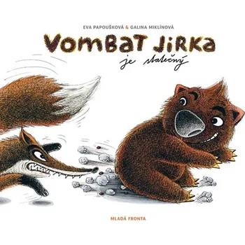 Vombat Jirka je statečný - Eva Papoušková (2019, pevná)