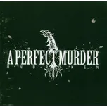 Unbroken - A Perfect Murder [CD]