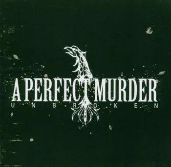 Zahraniční hudba Unbroken - A Perfect Murder [CD]