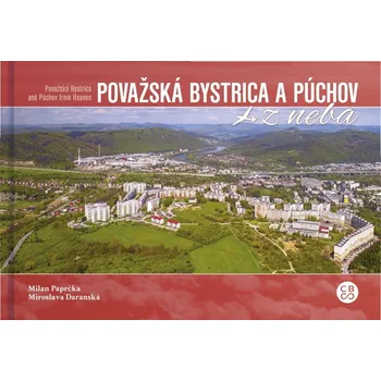 Považská Bystrica a Púchov z neba -…