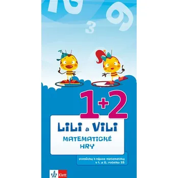 Bystrá hlava Lili a Vili 1: Matematické hry pro 1. a 2. ročník ZŠ - kolektiv (2013)