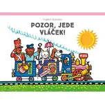 Pozor, jede vláček! - Vojtěch Kubašta…