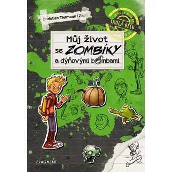 Můj život se zombíky a dýňovými bombami…