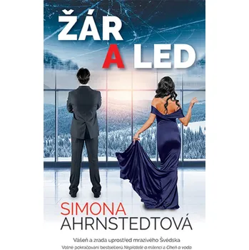 Žár a led – Simona Ahrnstedt (2019, pevná vaba)