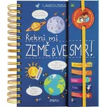 Řekni mi Země & Vesmír! - Sophie de…