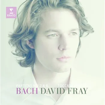 Zahraniční hudba Bach: Partitas Nos. 2 & 6, Tocata BWV 911 - David Fray [CD]