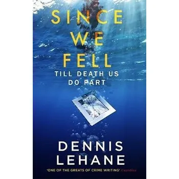 Since We Fell - Dennis Lehane [EN] (2018, brožovaná)