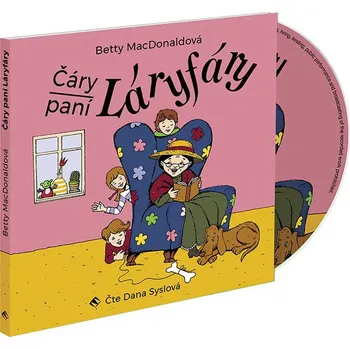 Čáry paní Láryfáry - Betty MacDonald (čte Dana Syslová) [CDmp3]