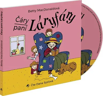 Čáry paní Láryfáry - Betty MacDonald (čte Dana Syslová) [CDmp3]