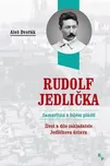 Rudolf Jedlička: Samaritán v bílém…