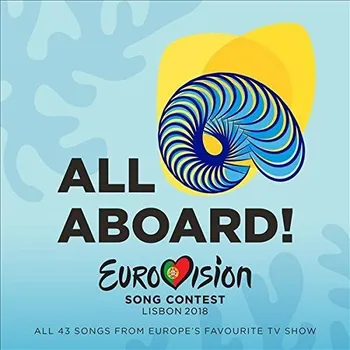 Zahraniční hudba All Aboard!: Eurovision Song Contest Lisbon 2018 - Various [2CD]