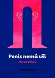 Penis nemá uši - Marek Dobrý (2019,…