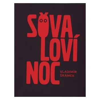 Poezie Sova loví noc - Vladimír Šrámek
