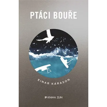 Ptáci bouře - Einar Kárason (2019, vázaná)