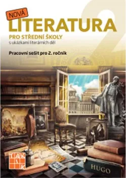 Nová literatura pro 2. ročník SŠ: Pracovní sešit - Taktik (2019, sešitová)