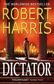 Literární biografie Dictator - Robert Harris [EN] (2016, brožovaná)
