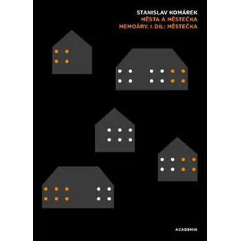 Města a městečka I. a II. díl - Stanislav Komárek (2019, pevná) Města a městečka I. a II. díl - Stanislav Komárek (2019, pevná)