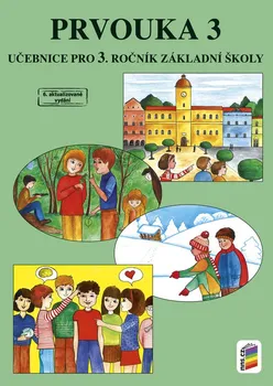 Prvouka Prvouka 3: učebnice pro 3. ročník základní školy - Věra Štiková (brožovaná)