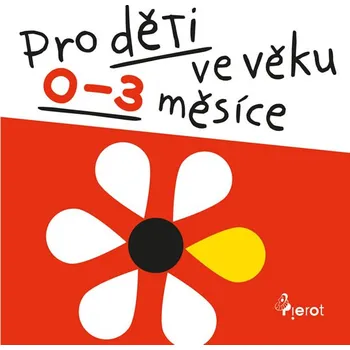 Leporelo Pro děti ve věku 0-3 měsíce - Pierot (2018)