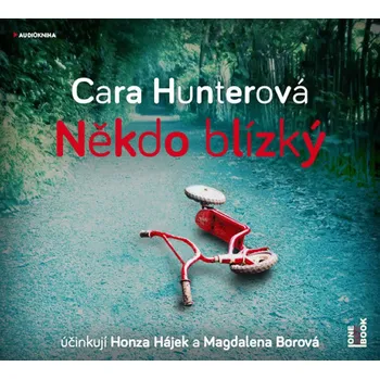 Někdo blízký - Cara Hunterová (čte…