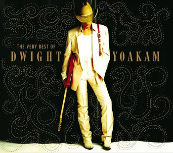 Zahraniční hudba The Very Best Of Dwight Yoakam - Dwight Yoakam [CD]