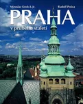 Praha v průběhu staletí - Miroslav…