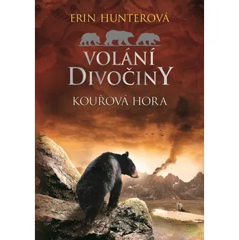 Volání divočiny 3: Kouřová hora - Erin…