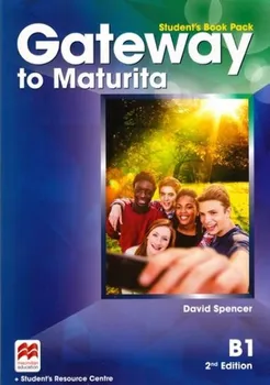 Anglický jazyk Gateway to Maturita: B1 2nd Edition - David Spencer (2016, brožovaná)