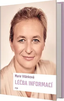 Léčba informací - Marie Vilánková (2018, pevná)