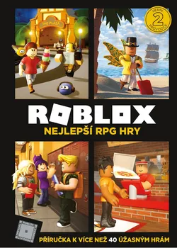 Bystrá hlava Roblox: Nejlepší RPG Hry - kolektiv (2019, vázaná)
