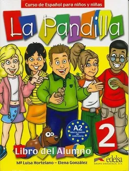 Španělský jazyk La pandilla 2: Komplet učebnice s pracovním sešitem - Ma Luisa Hortelano, Elena Gonzalez (2007, brožovaná)