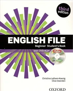 Anglický jazyk English File Third Edition Beginner Student´s Book - Christina Latham-Koenig (2019, brožovaná)