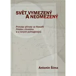 Svět vymezený a neomezený - Antonín…