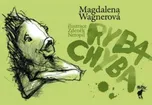 Ryba Chyba - Magdalena Wagnerová